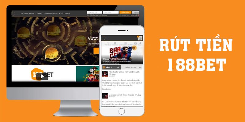 Hướng dẫn rút tiền 188BET đơn giản nhất qua 3 bước